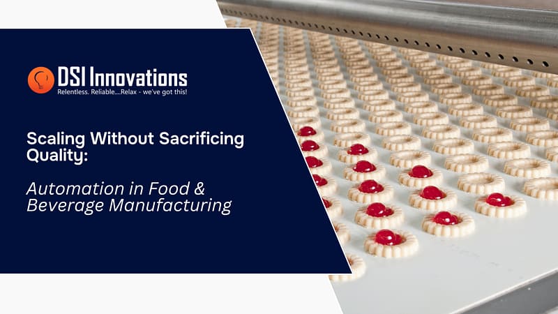 Scaling Without Sacrificing Quality: Automation in Food & Beverage ...