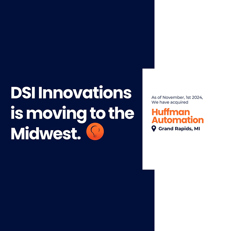DSI Innovations Acquired Huffman Automation